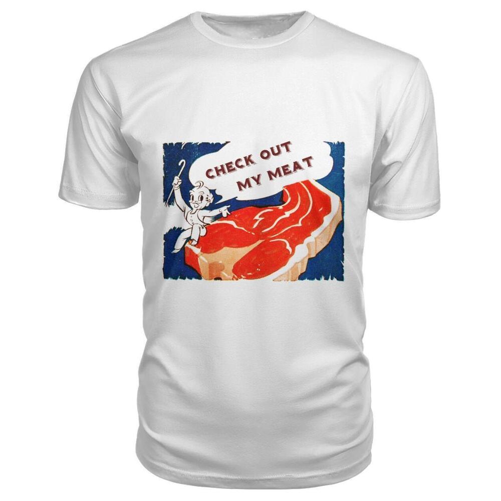 Funny Illustration Check Out My Meat Tshirt